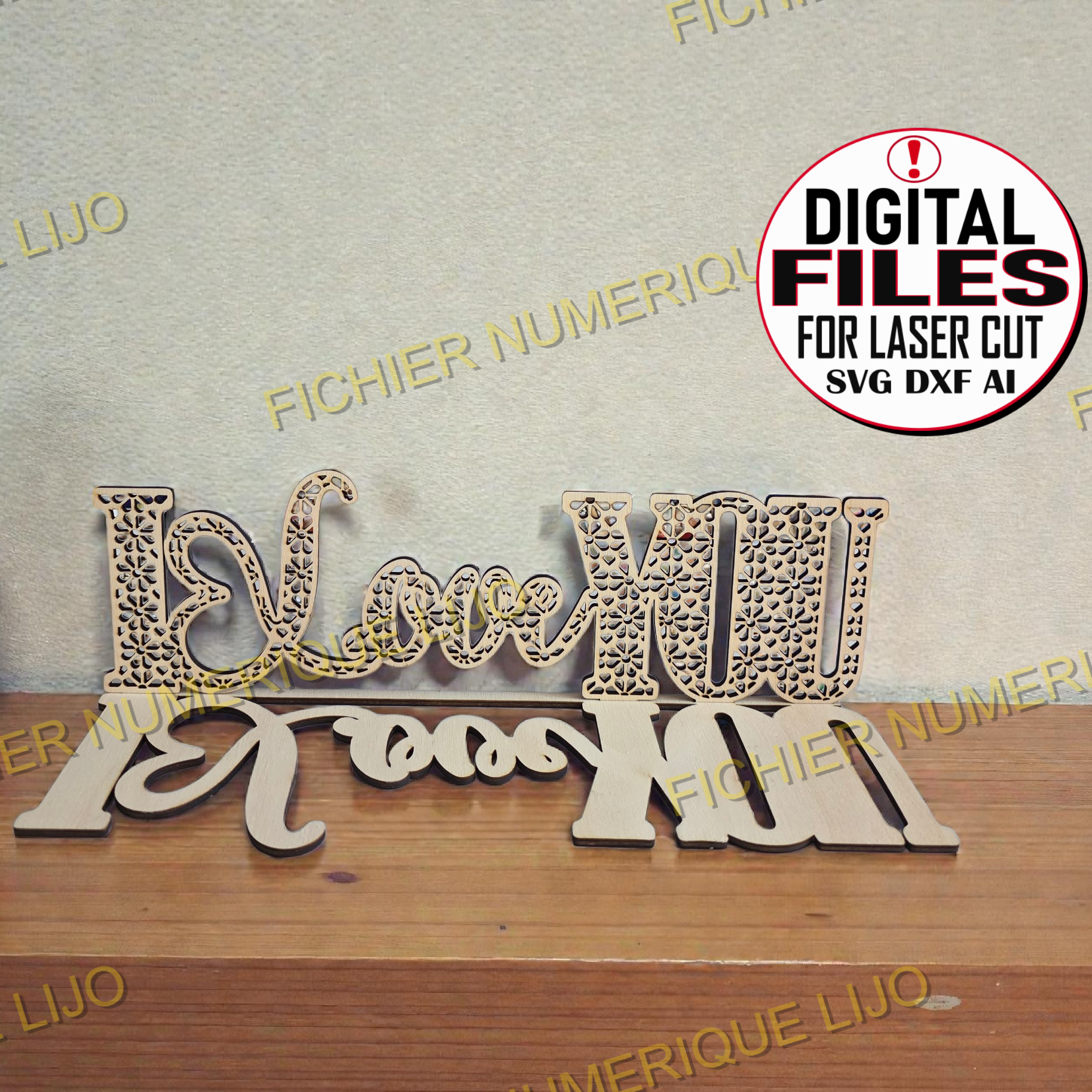 Fichier décoration I LOVE YOU fichier files laser cut décoration mariage anniversaire fete des meres i love you amour dxf svg